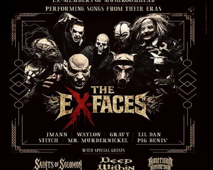 Ex-Faces tickets