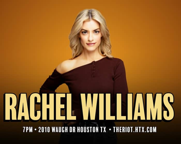 The Riot Comedy Club Presents Rachel Williams tickets