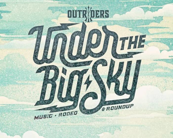 Under the Big Sky Festival 2026 tickets