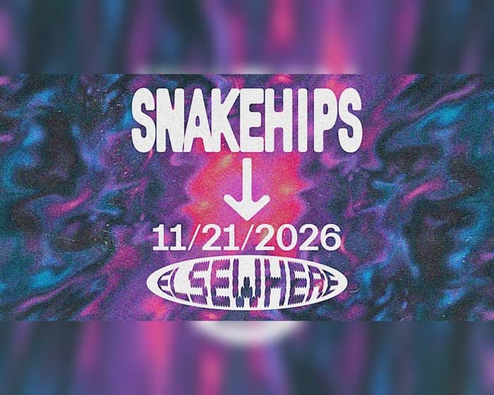 Snakehips tickets