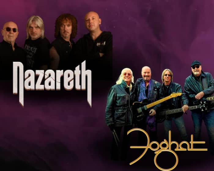 Foghat & Nazareth tickets