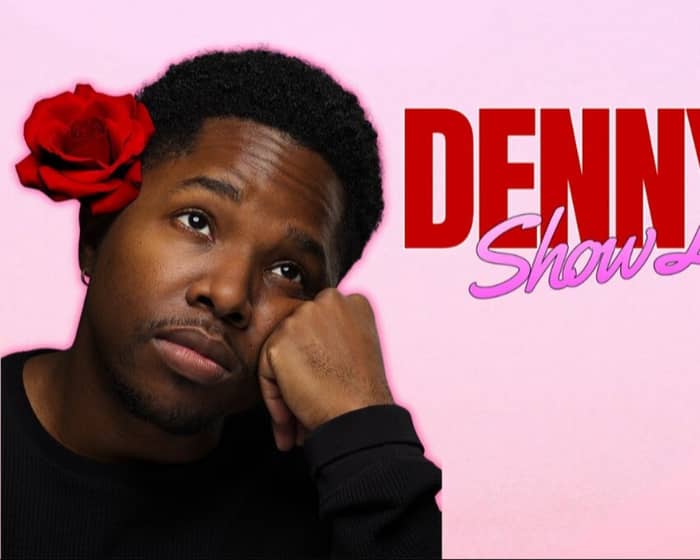 Denny Love tickets
