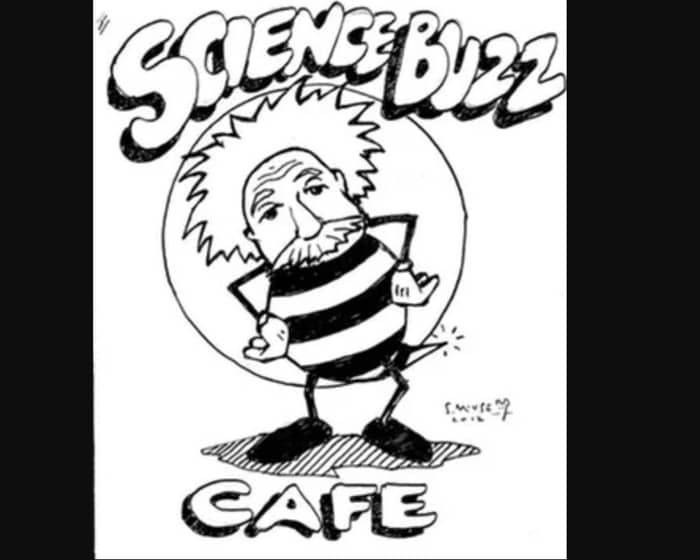 Science Buzz Cafe tickets