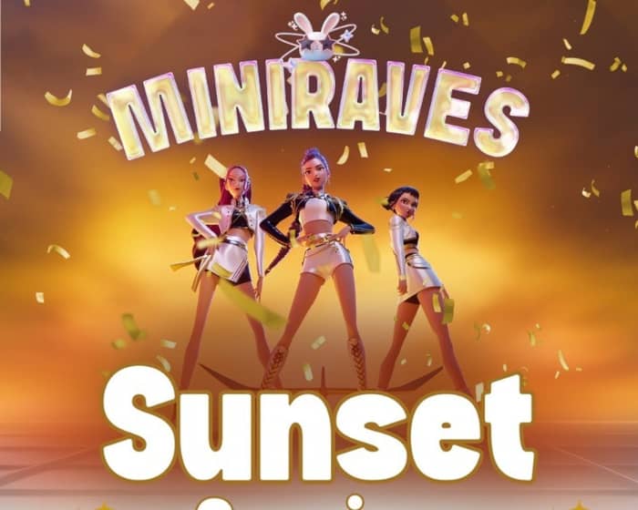 Miniraves Golden Sunset Sesion 2026 tickets