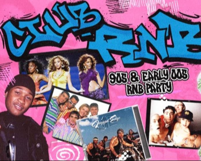 Club RnB: 90s + 00s Rnb Night tickets