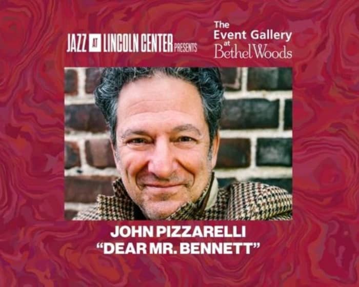 Jazz at Lincoln Center Presents - John Pizzarelli "Dear Mr. Bennett" tickets