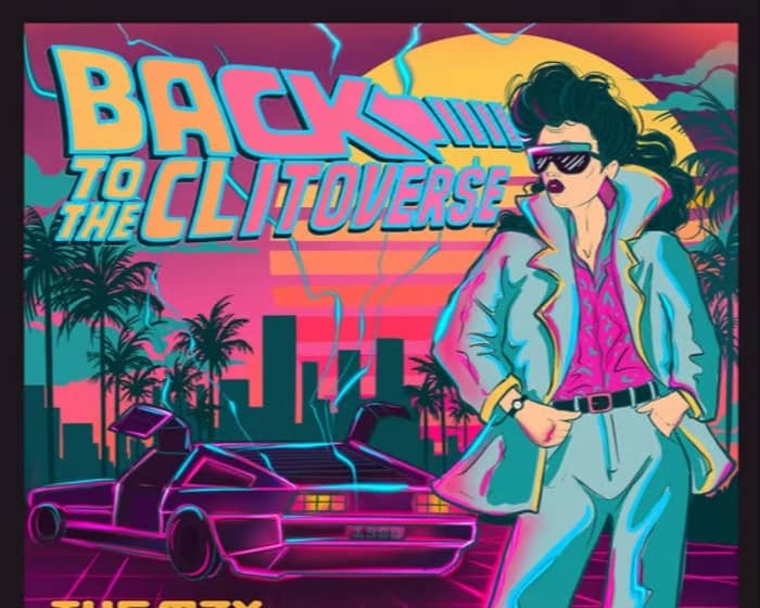 Back to the Clitoverse tickets
