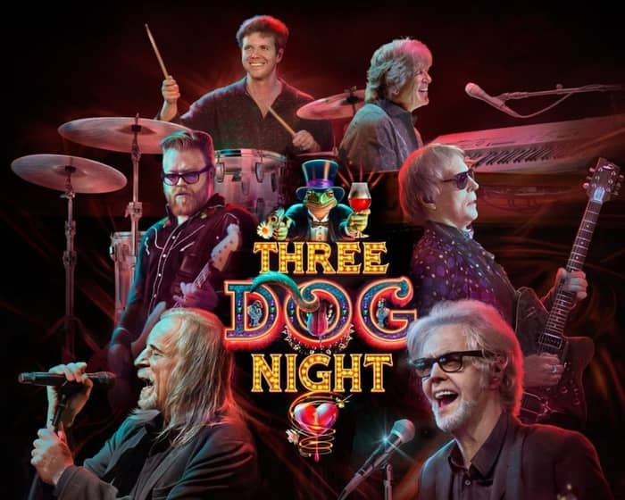Three Dog Night tickets