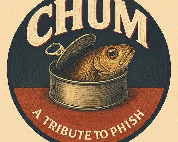 Chum (Phish Tribute) tickets