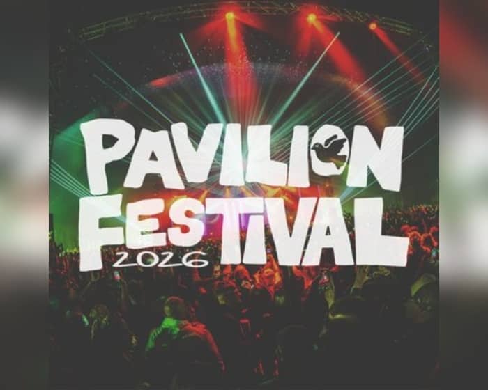 Pavilion Festival 2026 tickets
