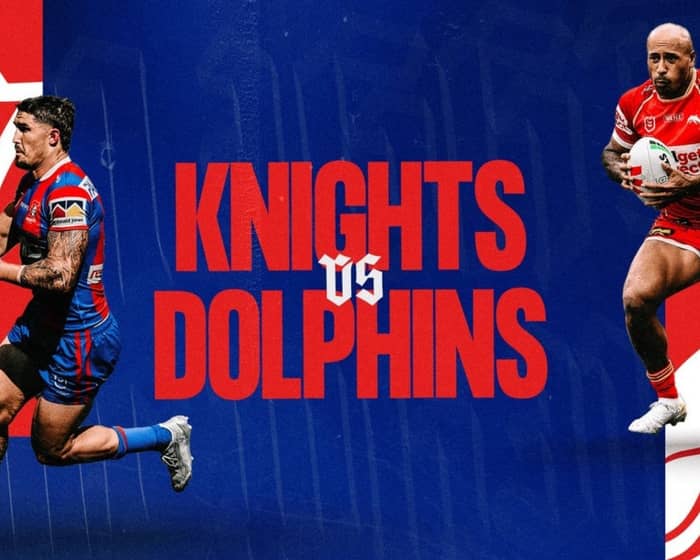 2026 NRL Telstra Premiership - Newcastle Knights v Dolphins tickets