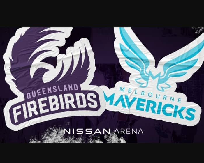 Queensland Firebirds v Melbourne Mavericks tickets