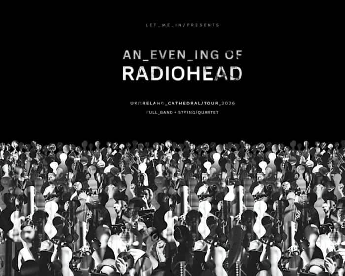 An Evening of Radiohead tickets