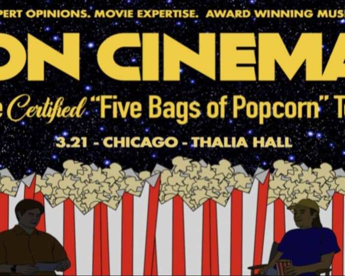 On Cinema - The Certified “Five Bags of Popcorn” Tour tickets