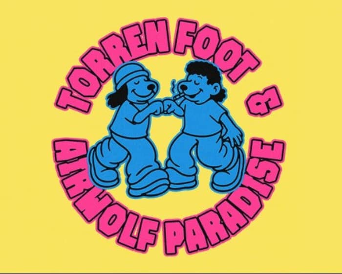 Torren Foot x Airwolf Paradise tickets