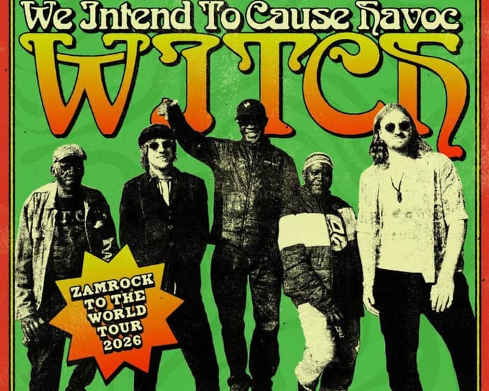 WITCH (We Intend To Cause Havoc) tickets