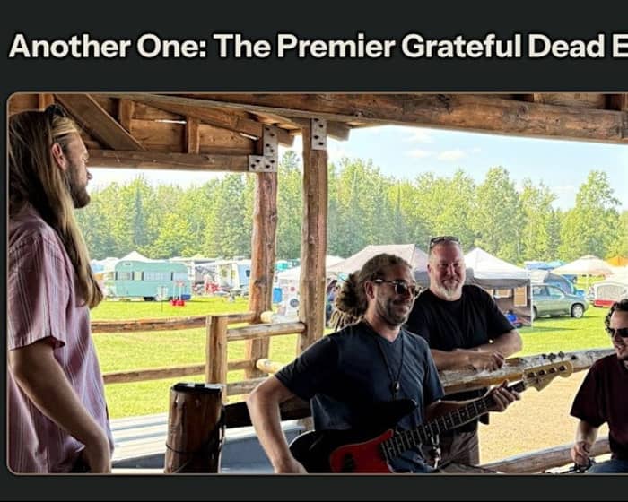 Another One: The Premier Grateful Dead Experience tickets