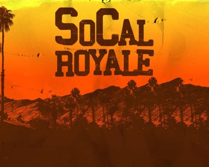 SoCal Royale 2026 at Rose Park tickets