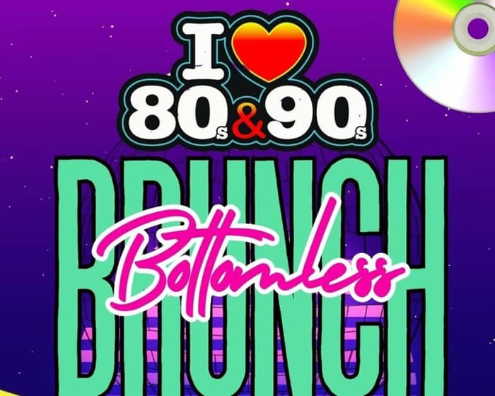 80s & 90s Bottomless Brunch tickets