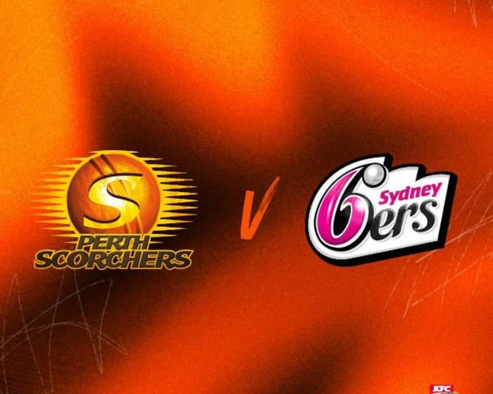 Perth Scorchers v Sydney Sixers tickets