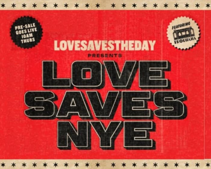 Love Saves NYE tickets