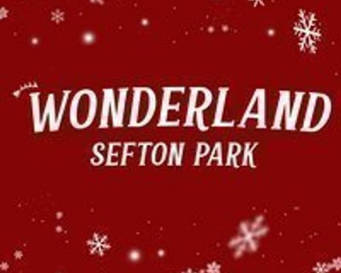 Wonderland Sefton Park tickets