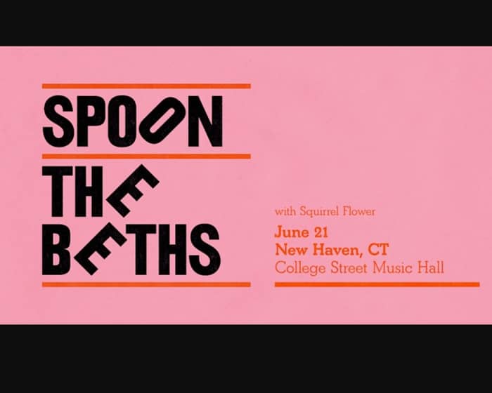 Spoon & The Beths tickets
