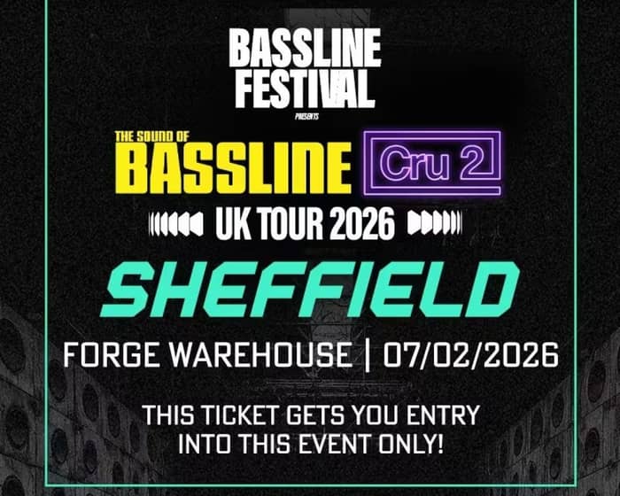 Bassline Festival - Sheffield tickets