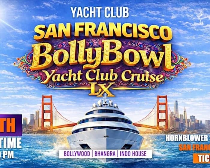 Bolly Bowl - A Bollywood Yacht Party tickets