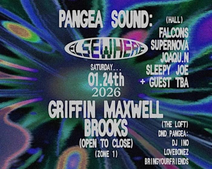 Pangea Sound, Griffin Maxwell Brooks (open to close), DND PANGEA tickets