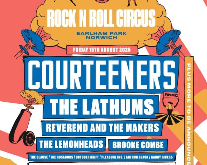 Rock N Roll Circus 2025: Courteeners tickets