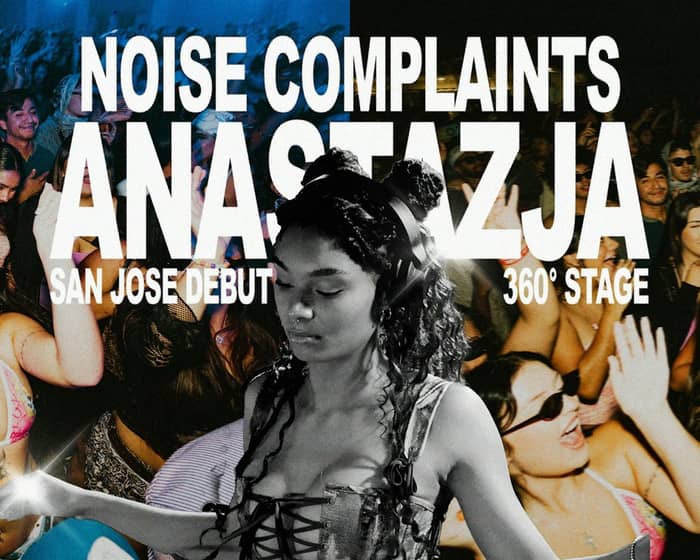 Noise Complaints | San Jose Debut tickets