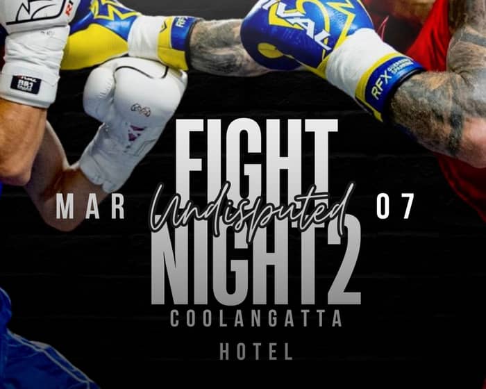 Undisputed BOXING Fight Night 2! tickets