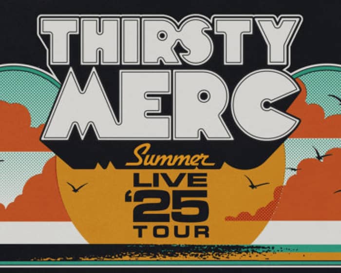 Thirsty Merc tickets