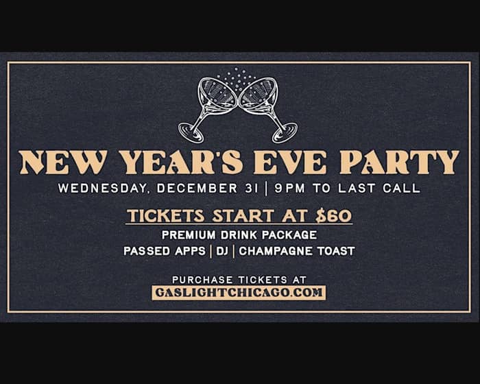 Celebrate New Year's Eve at Gaslight Chicago NYE 2026 tickets