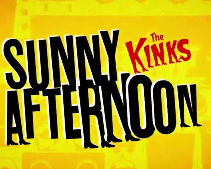 Sunny Afternoon tickets