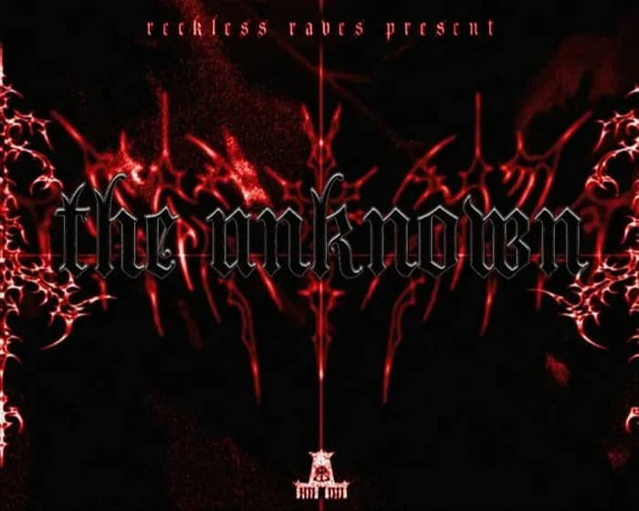 RECKLESS RAVES: THE UNKNOWN [TEMPLE AFTERPARTY] tickets