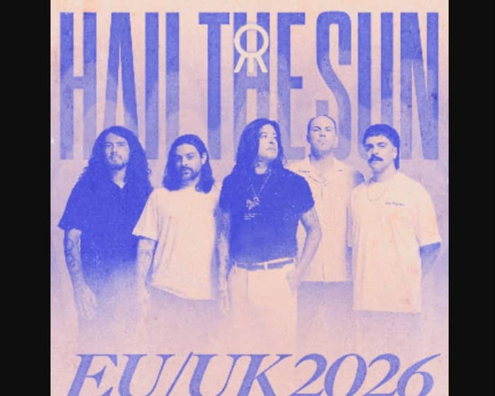 Hail the Sun tickets