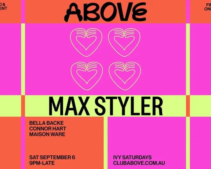 Above — Max Styler tickets