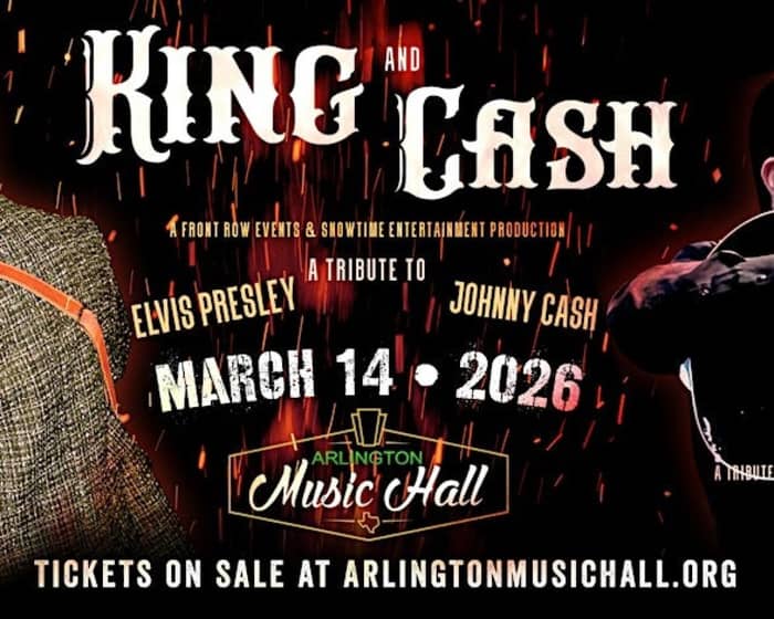THE KING AND CASH: A TRIBUTE TO ELVIS PRESLEY & JOHNNY CASH tickets