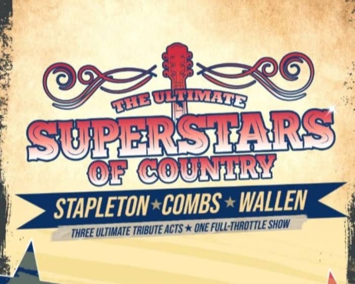 The Ultimate Superstars - Country Tribute Show tickets