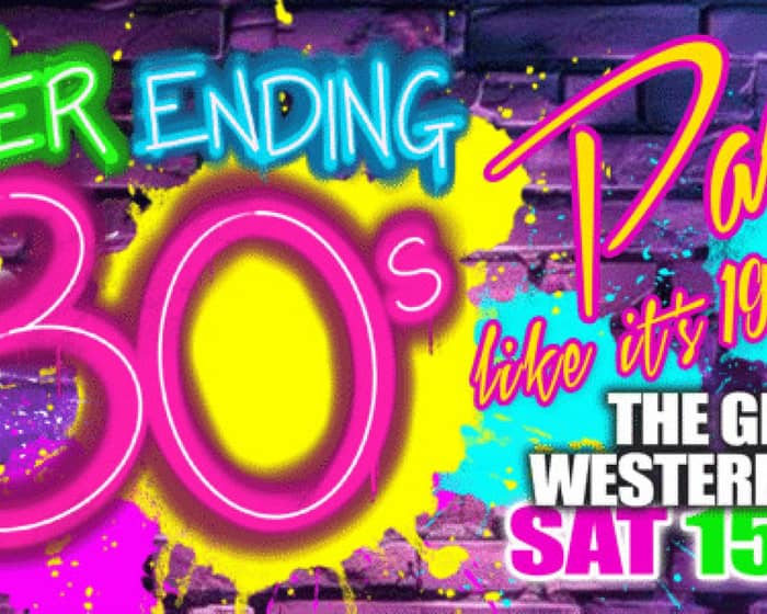 Never Ending 80s | Party like it's 1989! tickets