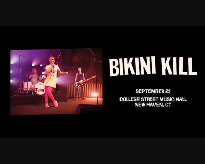 Bikini Kill tickets