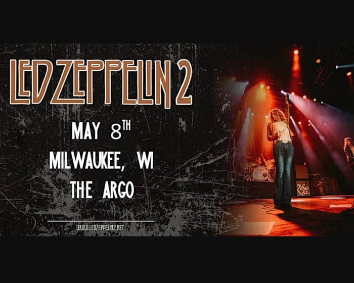 Led Zeppelin 2 tickets