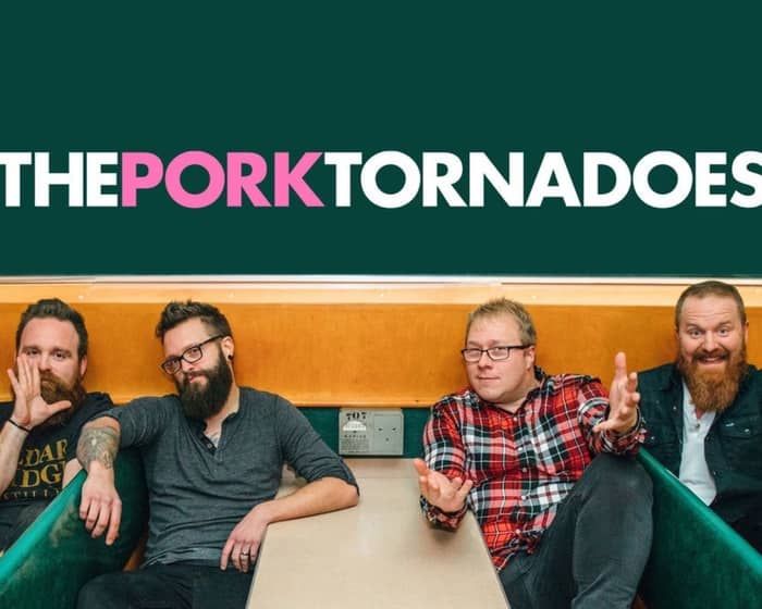 The Pork Tornadoes tickets