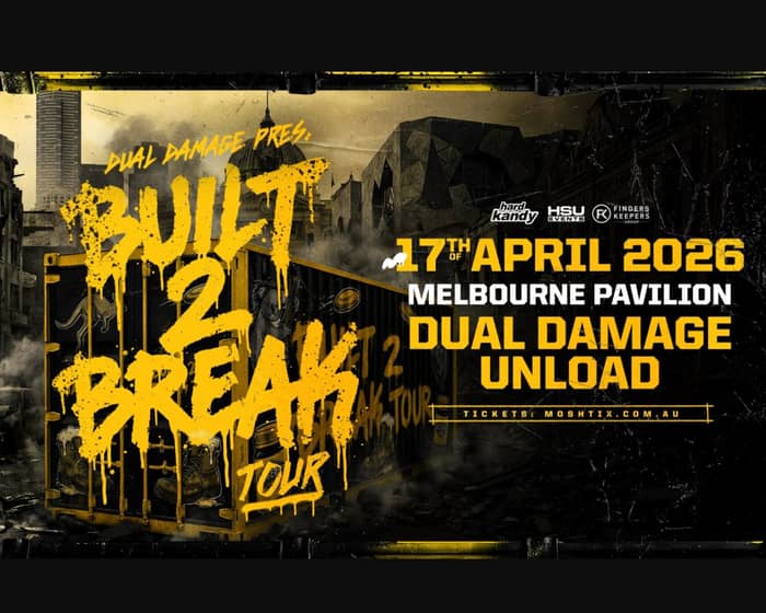 Built 2 Break Tour Feat. Dual Damage tickets
