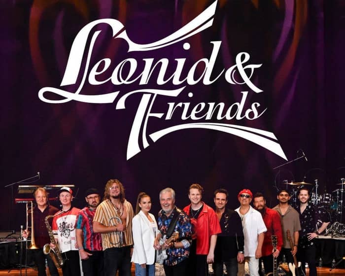 Leonid & Friends tickets