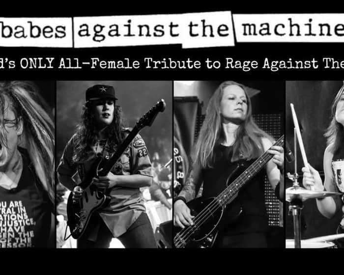 Babes Against The Machine tickets