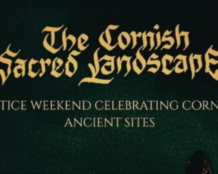 The Cornish Sacred Landscape tickets