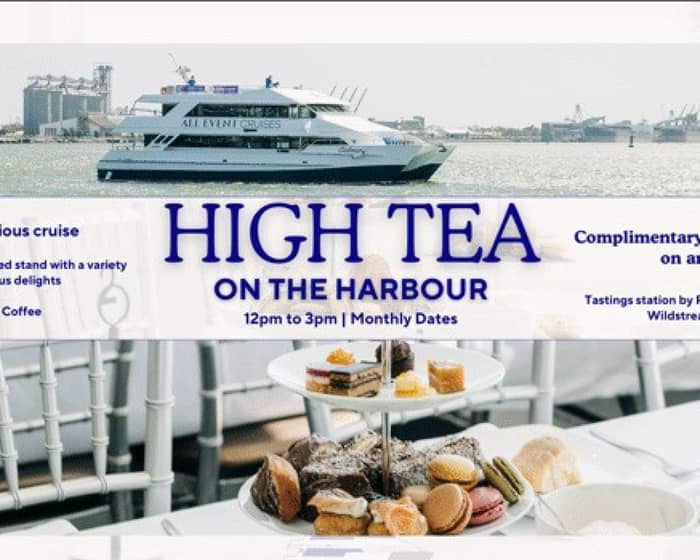 High Tea on the Harbour - A luxury cruise tickets